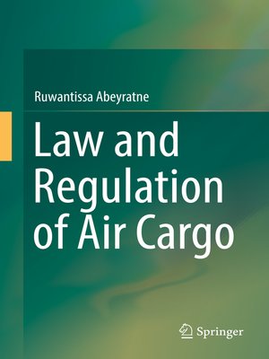 cover image of Law and Regulation of Air Cargo
